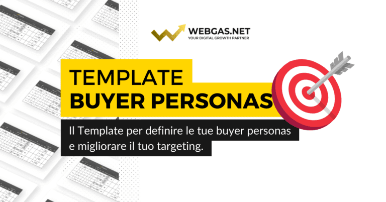 Costruire delle Buyer Personas per Identificare la tua Target Audience [Template]